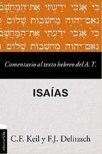 Comentario al Texto Hebreo del Antiguo Testamento - Isaías - Tapa Blanda - Carl Friedrich Keil