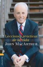 Lecciones Prácticas de la Vida - Tapa Blanda - John MacArthur
