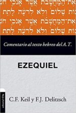 Comentario al Texto Hebreo del Antiguo Testamento - Ezequiel - Tapa Blanda -  Carl Friedrich Keil