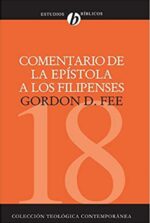 Comentario de la Epístola a los Filipenses - CTC # 18 - Tapa Blanda - Gordon D. Fee