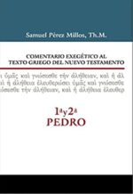 Comentario Exegético al Texto Griego del Nuevo Testamento – 1 y 2 Pedro  – Tapa Dura – Samuel Pérez Millos