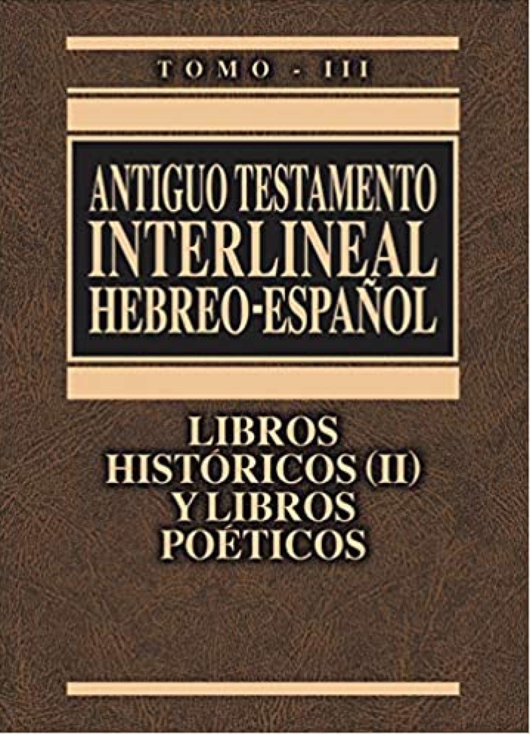 Antiguo Testamento Interlineal Hebreo-Español Vol. 3: Libros históricos 2 y Libros Poéticos Tapa Dura - Ricardo Cerni
