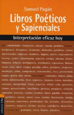 Alternative view of Interpretación Eficaz Hoy: Libros Poéticos y Sapienciales - Tapa Blanda - Samuel Pagan
