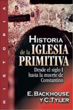 Historia de la Iglesia Primitiva - Tapa Blanda - E. Backhouse