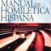 Manual de Homilética Hispana - Tapa Blanda -  Pablo A. Jimenez y Justo L. Gonzalez
