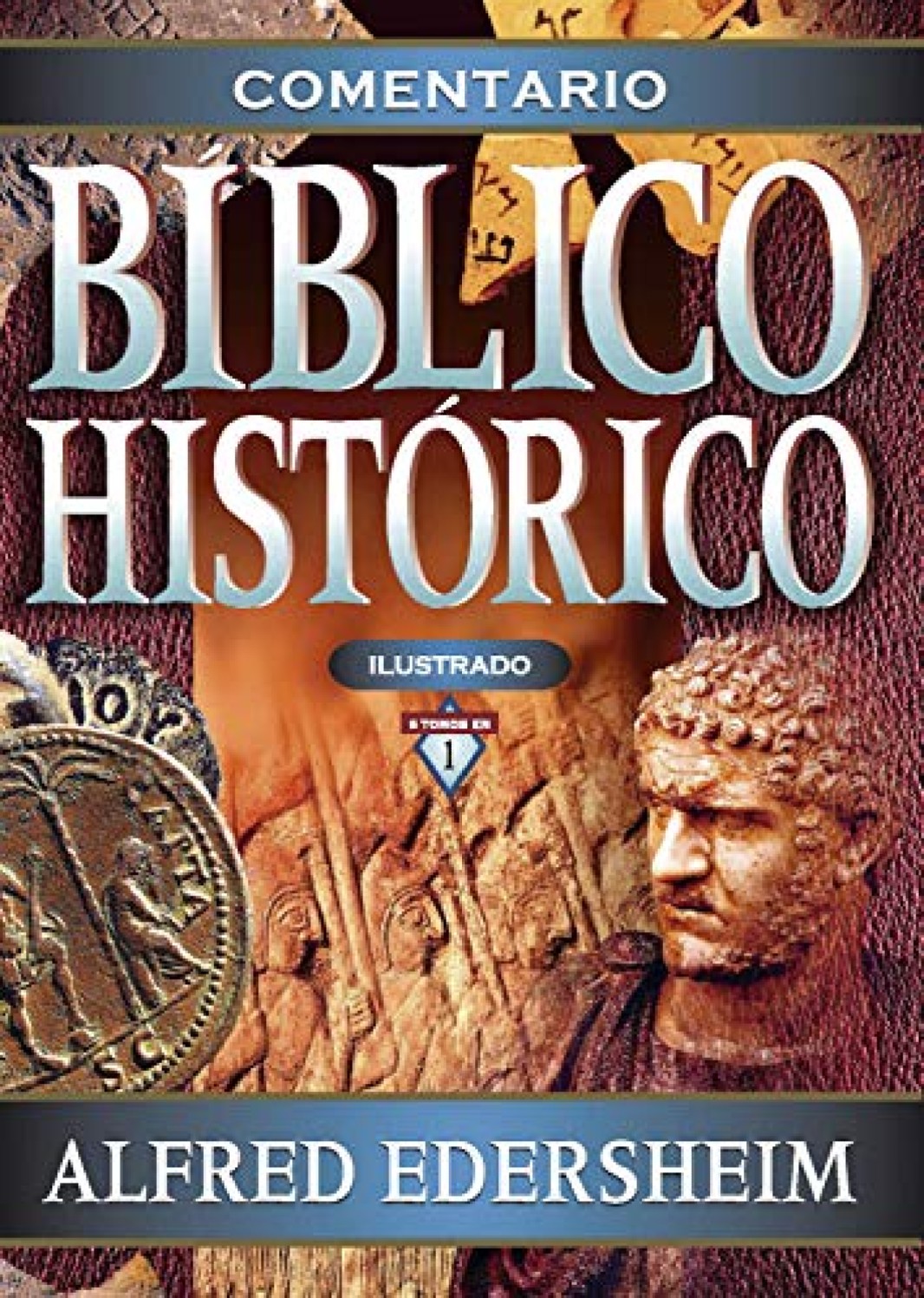 Comentario Bíblico Histórico Ilustrado - Tapa Dura - Alfred Edersheim