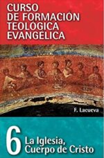 CFT 06 - La iglesia, Cuerpo de Cristo - Tapa Blanda - Francisco Lacueva