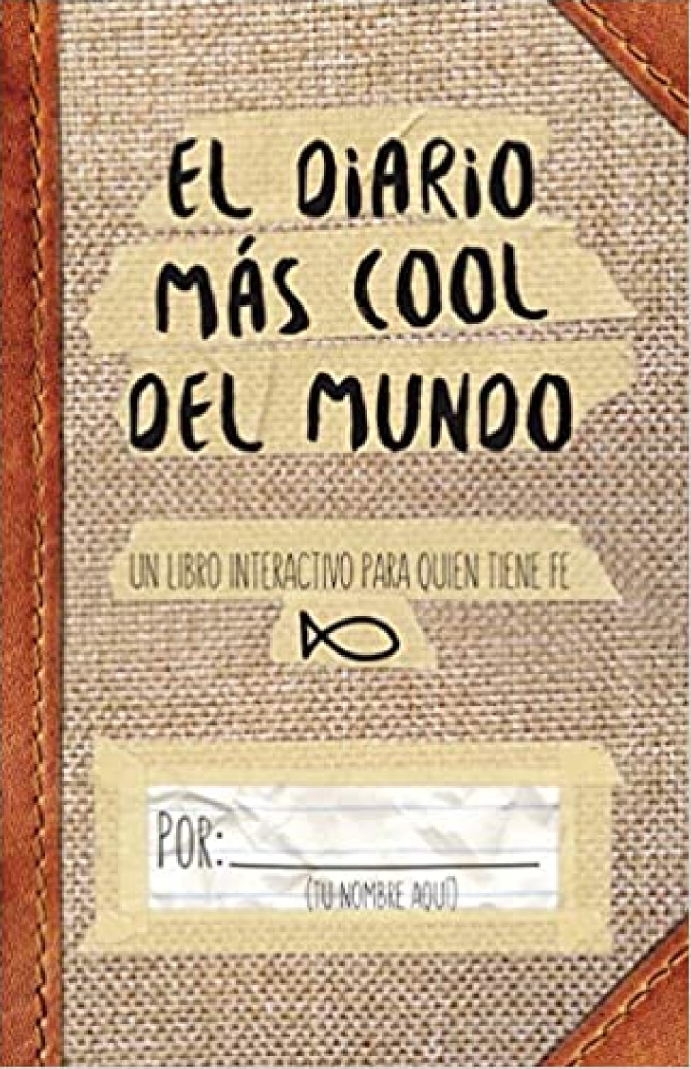 El Diario Más Cool del Mundo - Tapa Blanda