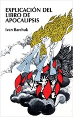 Explicación del Libro de Apocalipsis -  Tapa Blanda -  Ivan Barchuk