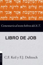 Comentario al Texto Hebreo del Antiguo Testamento - Job - Tapa Blanda - Carl Friedrich Keil