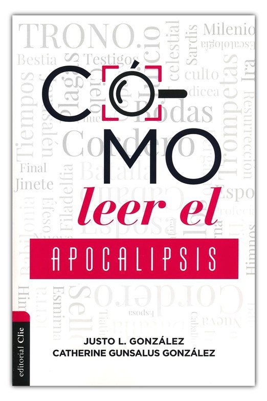 Cómo Leer el Apocalipsis - Tapa Blanda - Justo L. González - Imagen 2