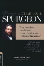 Biografía de Charles Spurgeon -Tapa Blanda - Juan Carlos de la Cruz