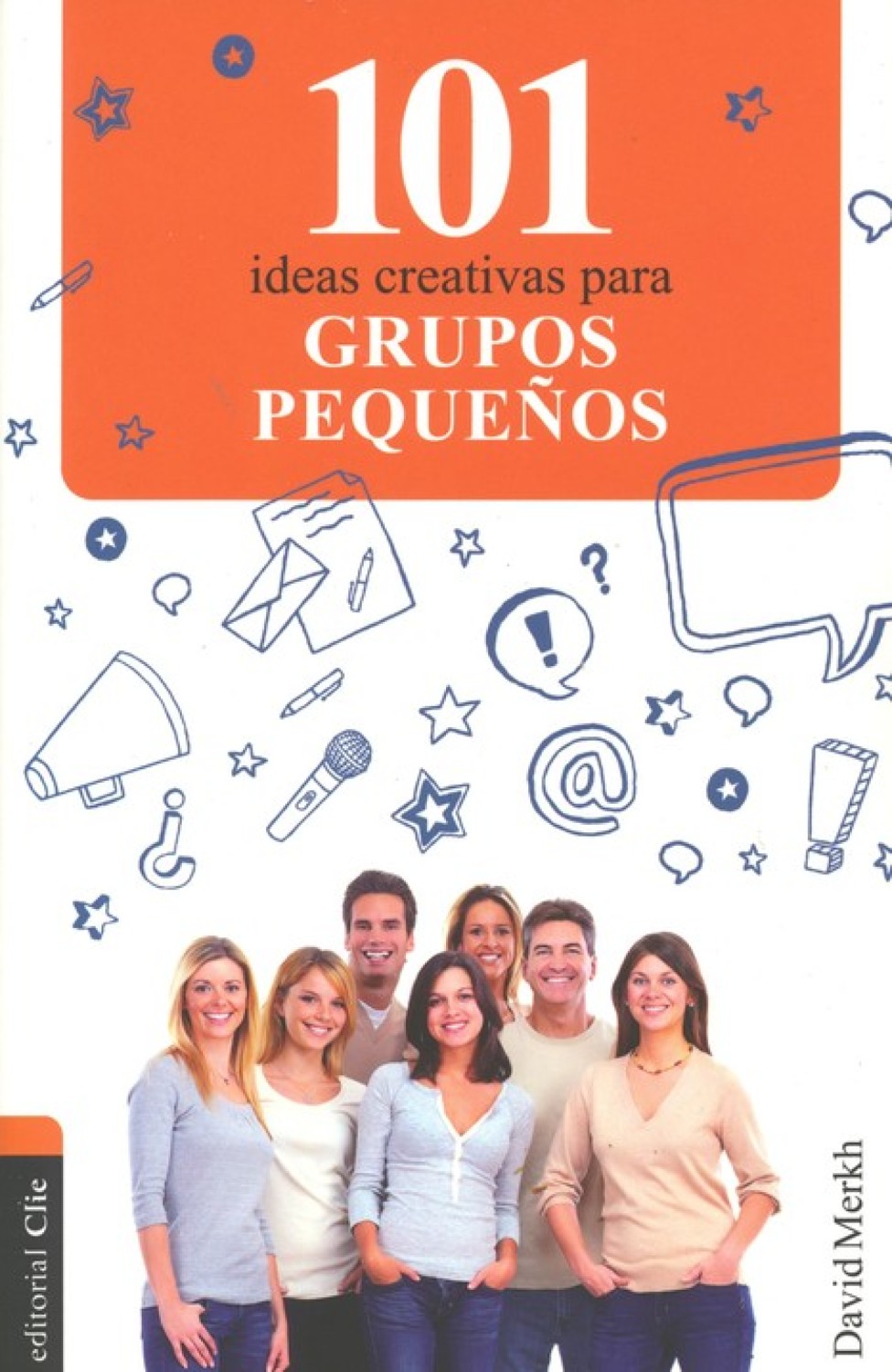 101 Ideas Creativas para Grupos Pequeños - Tapa Blanda - David Merkh