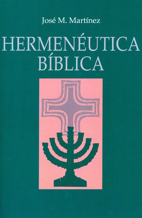 Hermenéutica Bíblica - Tapa Blanda - José Martinez - Imagen 2
