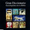 Gran Diccionario Enciclopédico de la Biblia - Tapa Dura - Alfonso Ropero