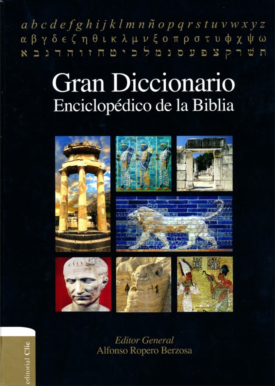 Gran Diccionario Enciclopédico de la Biblia - Tapa Dura - Alfonso Ropero