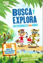 Busca y Explora: Devocionales para Niños - Tapa Blanda - Yvonne H. Van Ee
