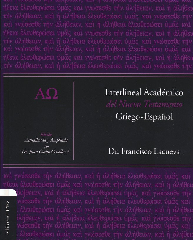 Interlineal Académico del Nuevo Testamento: Griego-Español - Tapa Dura – Francisco Lacueva - Imagen 2