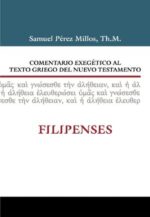Comentario Exegético al Texto Griego del Nuevo Testamento - Filipenses - Tapa Dura - Samuel Pérez Millos