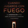 Cuando Jugamos con Fuego -   Tapa Blanda -  Billy Hallowell - Imagen 2