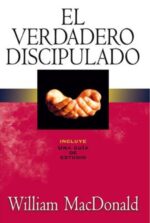 El Verdadero Discipulado - Tapa Blanda -  William MacDonald