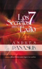 Los 7 Secretos para el Exito -  Tapa Blanda -  Andrés Panasiuk