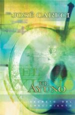 Ayuno: Secreto del Crecimiento -  Tapa Blanda -  José Caruci