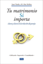 Tu Matrimonio sí Importa - Tapa Blanda -  Juan J. Varela