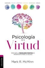 Psicología de la Virtud - Tapa Blanda - Mark R. McMinn
