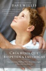Alternative view of Cría Hijos que Respeten a las Chicas  - Tapa Blanda - Dave Willis