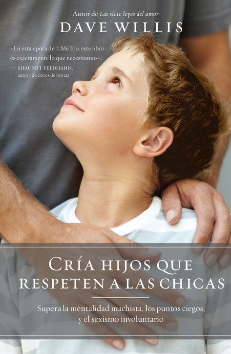 Cría Hijos que Respeten a las Chicas - Tapa Blanda - Dave Willis - Imagen 2