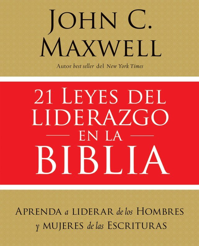 21 Leyes del Liderazgo en la Biblia - Tapa Blanda - John C. Maxwell - Imagen 2