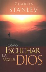 Alternative view of Cómo Escuchar la Voz de Dios - Tapa Blanda - Charles F. Stanley