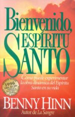 Bienvenido, Espíritu Santo - Tapa Blanda -  Benny Hinn