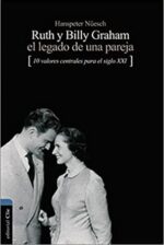 Ruth y Billy Graham: El Legado de una Pareja - Tapa Blanda -  Hanspeter Nüesch