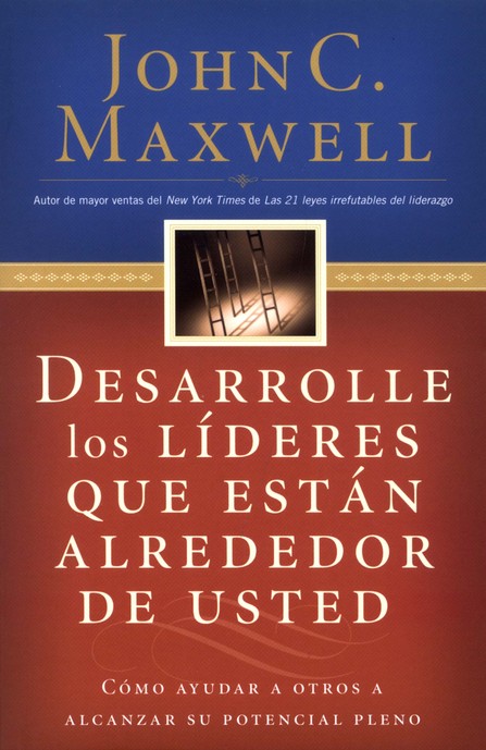 Desarrolle los Líderes que Están Alrededor de Usted - Tapa Blanda - John C. Maxwell - Imagen 2