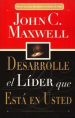 Alternative view of Desarrolle el Líder que Está en Usted - Tapa Blanda -  John C. Maxwell