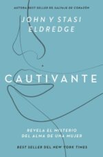 Cautivante -  Tapa Blanda - John Eldredge