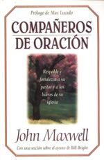 Compañeros De Oración - Tapa Blanda - John C. Maxwell