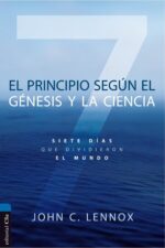 El Principio Según Génesis y la Ciencia - Tapa Blanda - John C. Lennox