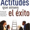 Actitudes que Atraen el Exito - Tapa Blanda - Wayne Cordeiro