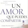 Un Amor Que Puedes Compartir - Tapa Blanda -  Max Lucado
