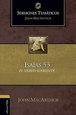 Sermones Temáticos Sobre Isaías 53 -  Tapa Dura -  John F. MacArthur