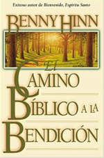 El Camino Bíblico a la Bendición - Tapa Blanda -  Benny Hinn