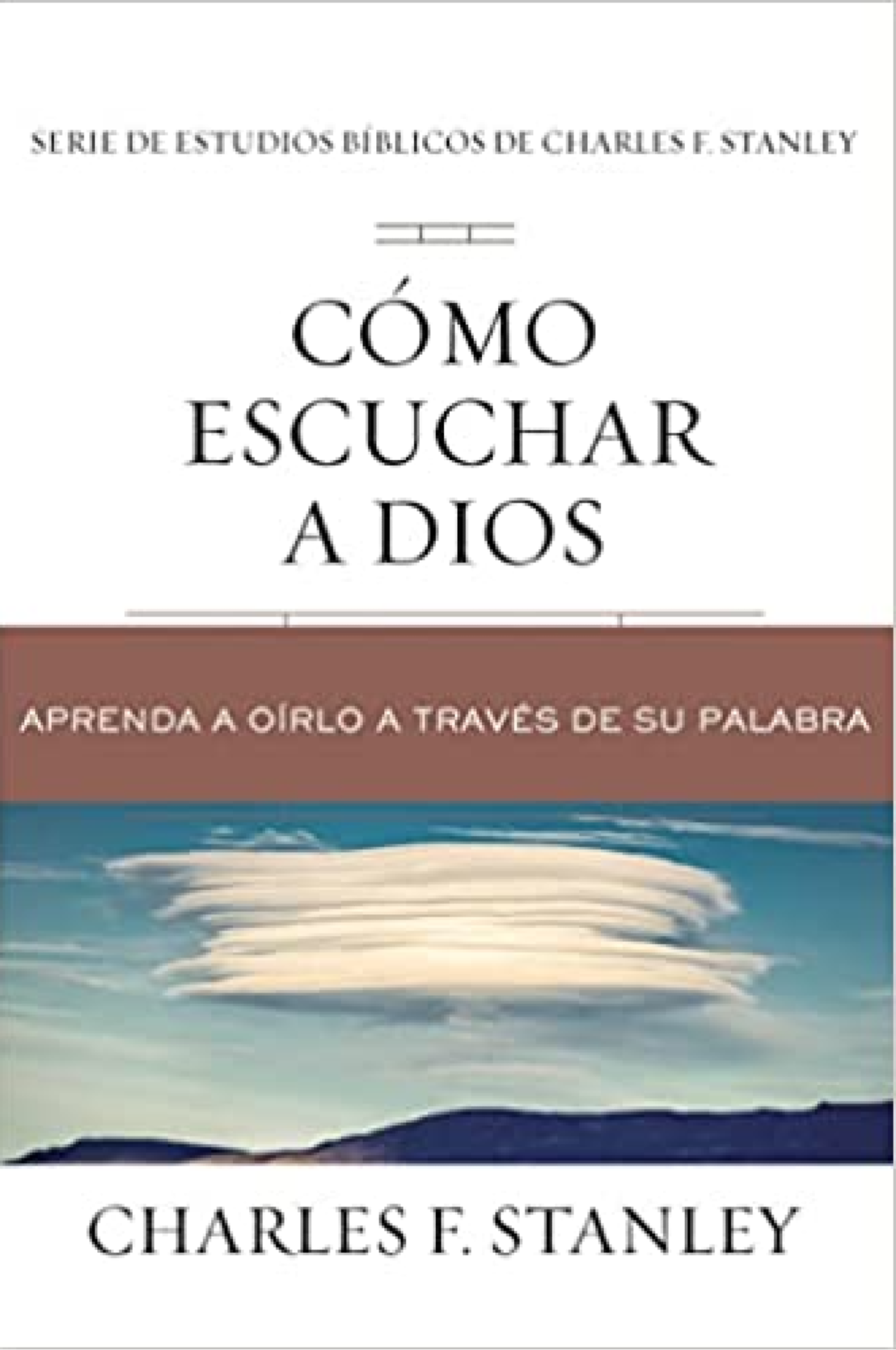 Cómo Escuchar a Dios - Tapa Blanda - Charles F. Stanley