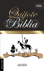 El Quijote y la Biblia - Tapa Blanda - Juan Antonio Monroy Martínez