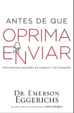 Antes de que Oprima Enviar -  Tapa Blanda -  Emerson Eggerichs