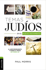 Temas Judíos en el Nuevo Testamento - Tapa Blanda - Paul Morris