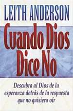 Cuando Dios Dice No - Tapa Blanda -  Leith Anderson