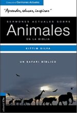 Sermones Actuales Sobre Animales de la Biblia - Tapa Blanda - Kittim Silva